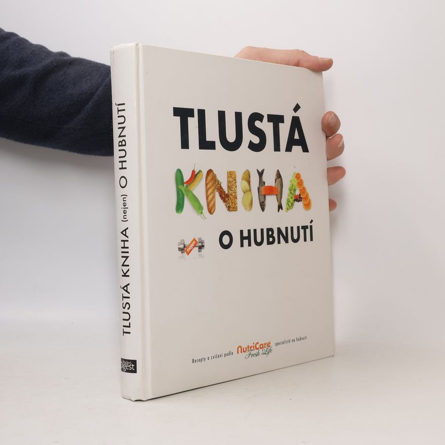 Autores varios Tlustá kniha nejen o hubnutí