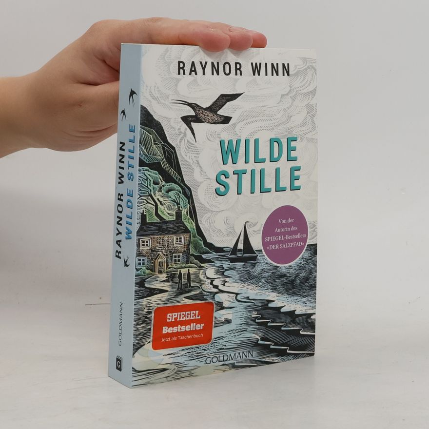 Raynor Winn Wilde Stille