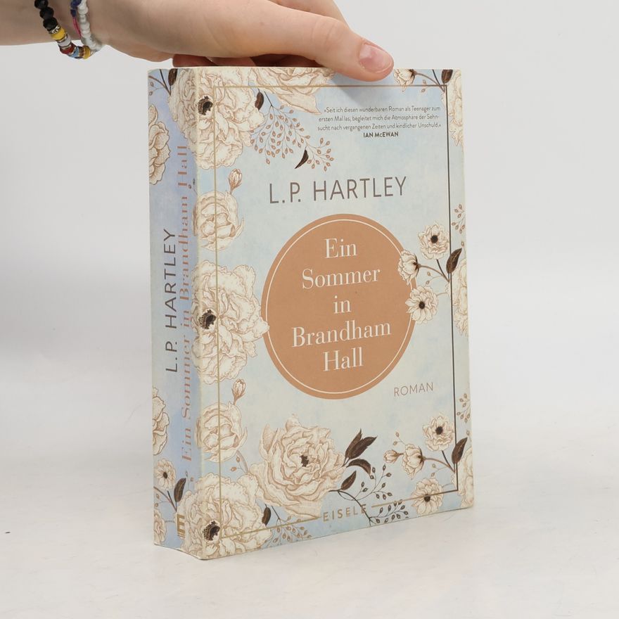 Leslie Poles Hartley Ein Sommer in Brandham Hall