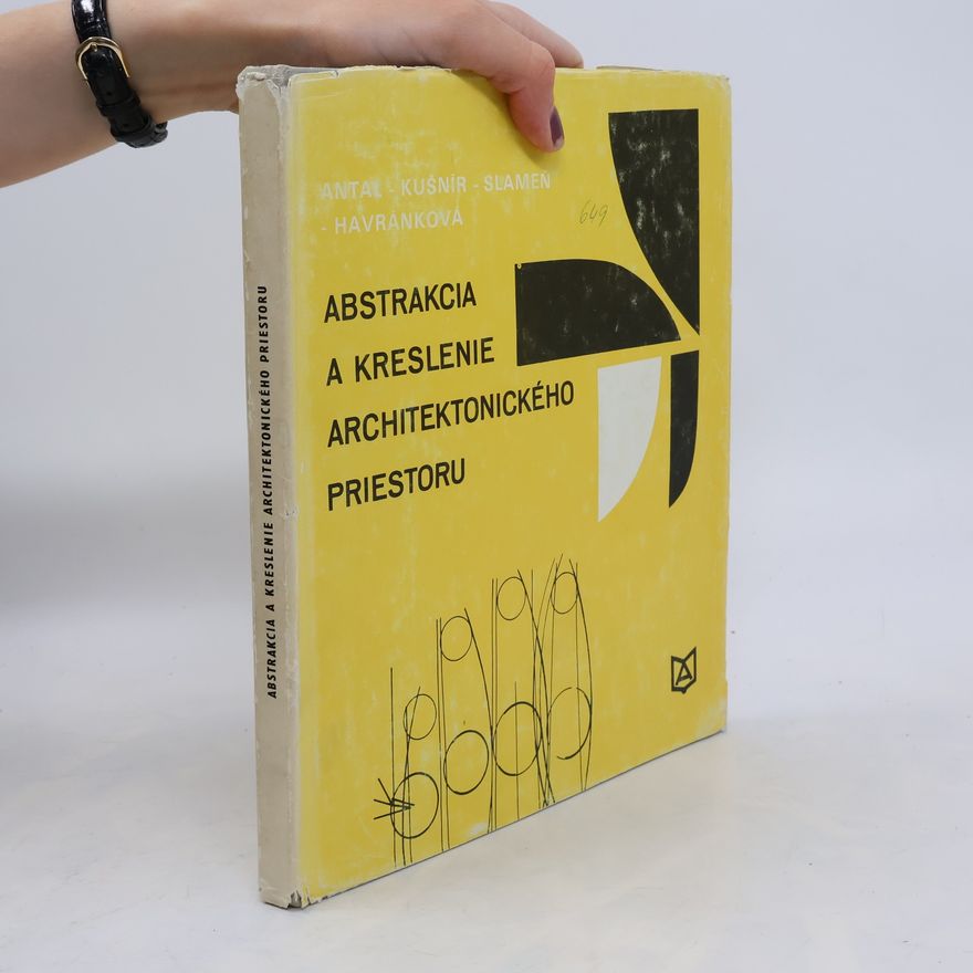 Ivan Slameň Abstrakcia a kreslenie architektonického priestoru