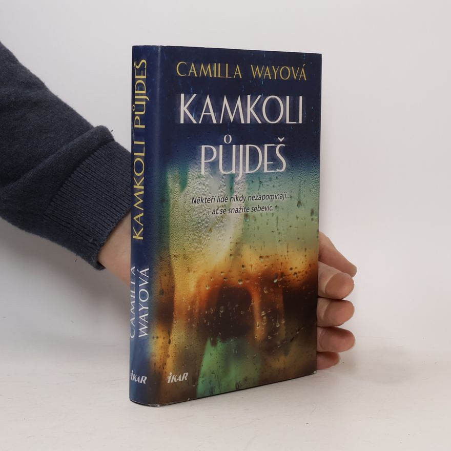 Camilla Way Kamkoli půjdeš