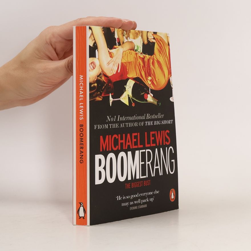Michael Lewis Boomerang : the Biggest Bust