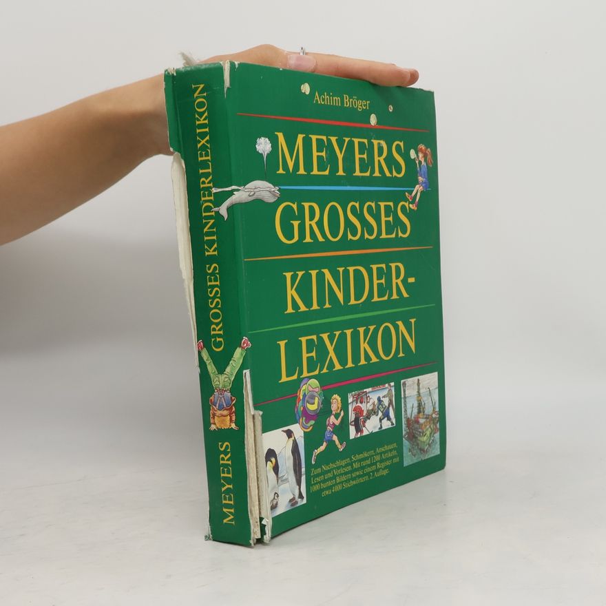 Achim Bröger Meyers grosses Kinderlexikon