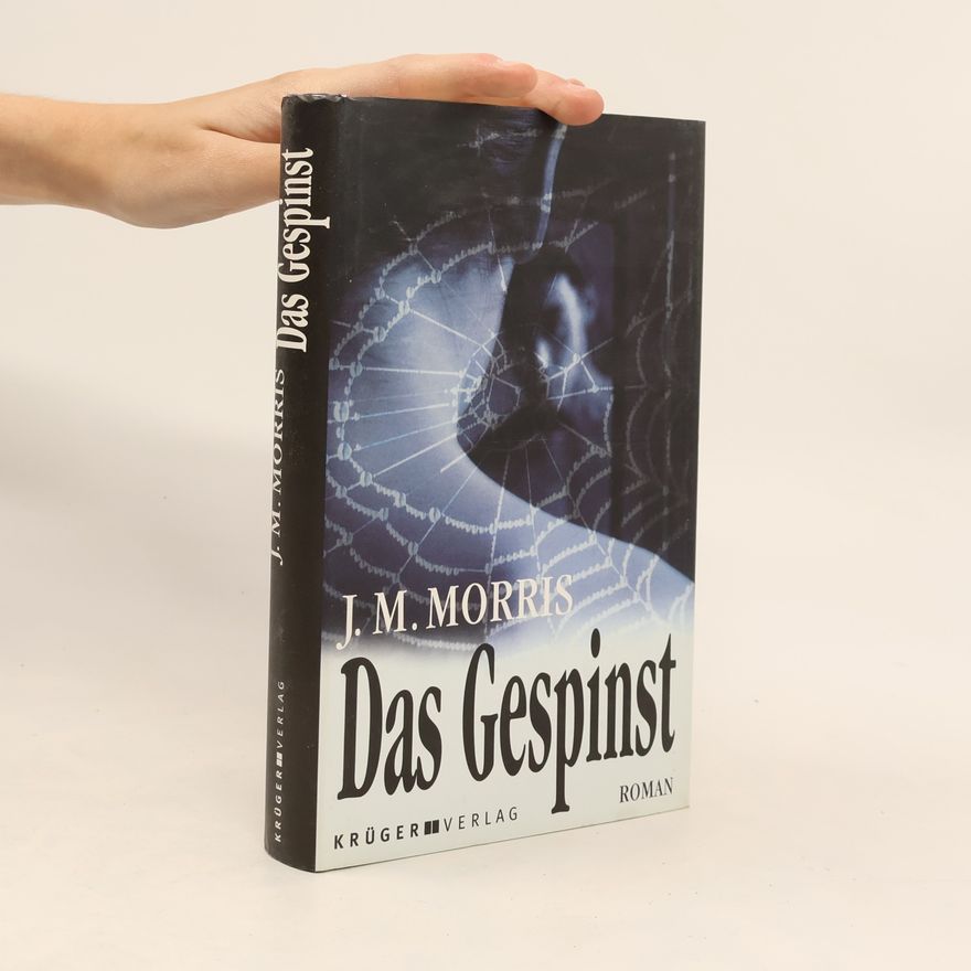 J. M. Morris Das Gespinst