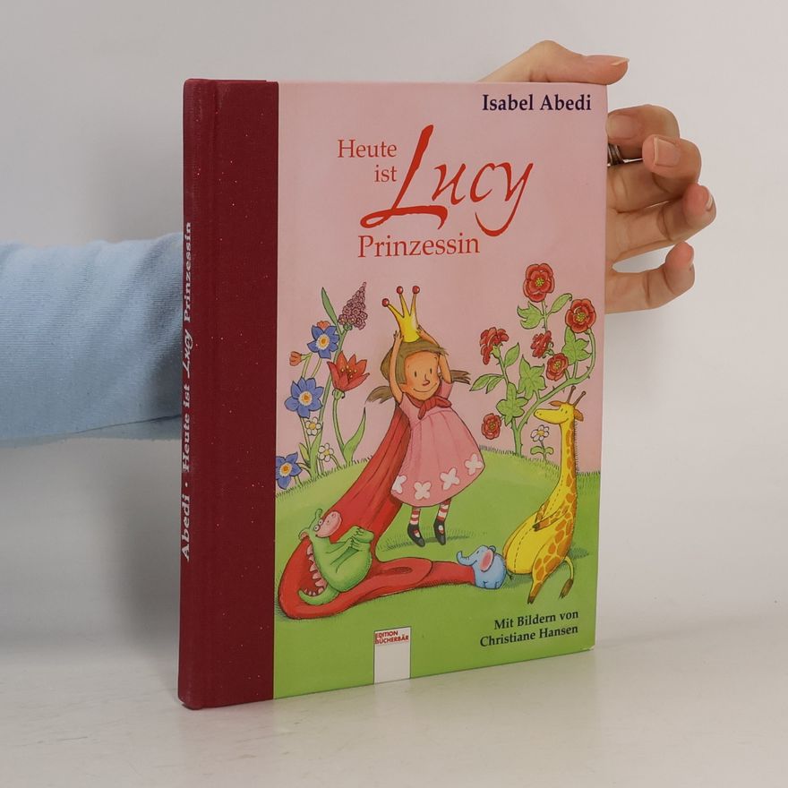 Isabel Abedi Heute ist Lucy Prinzessin