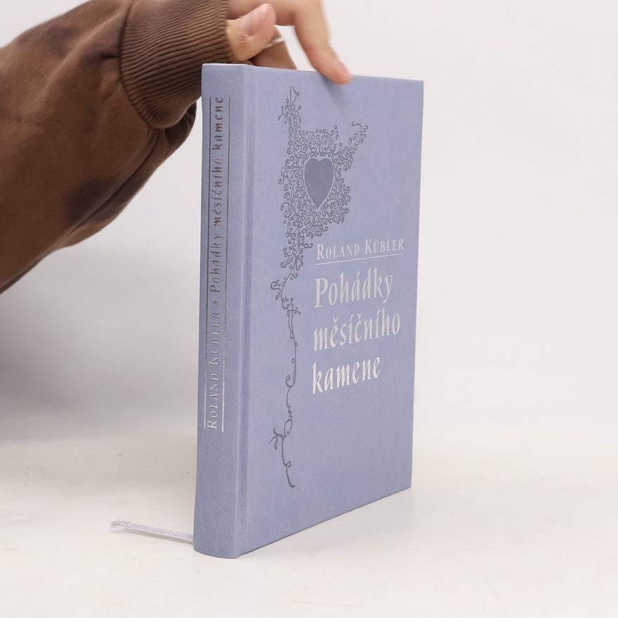 Roland Kübler Pohádky měsíčního kamene