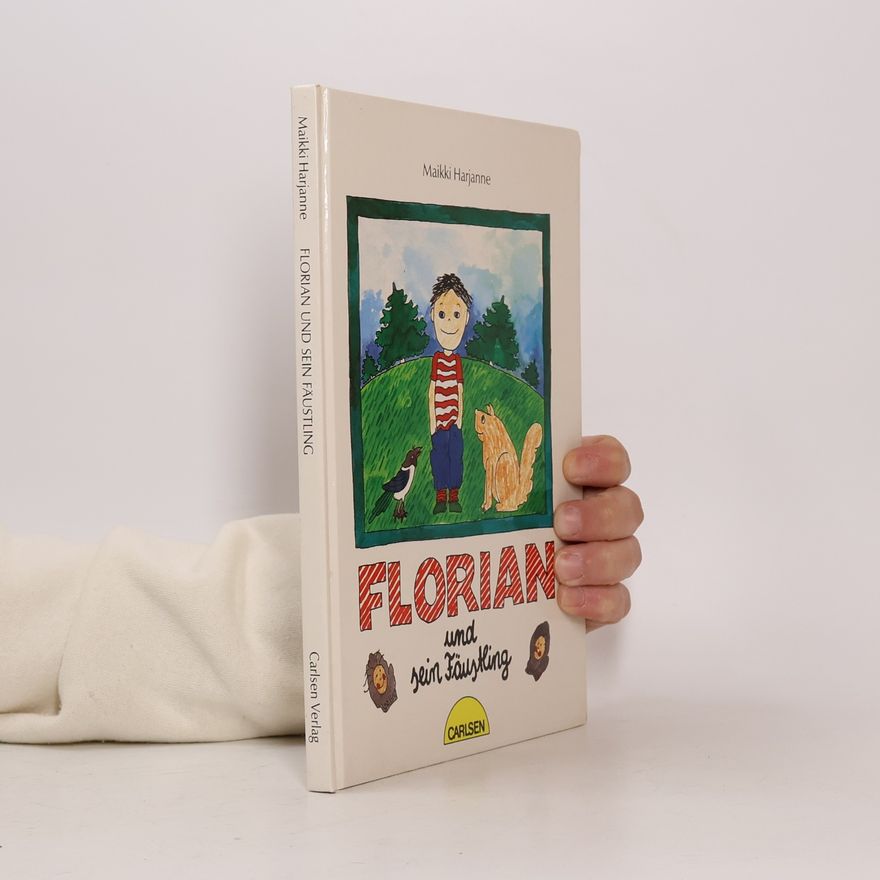 Maikki Harjanne Florian und sein Fäustling