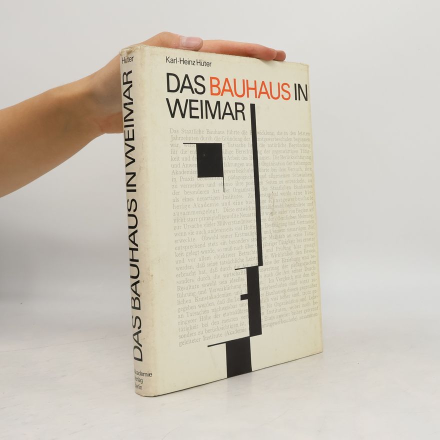 Karl Heinz Hüter Das bauhaus in weimar