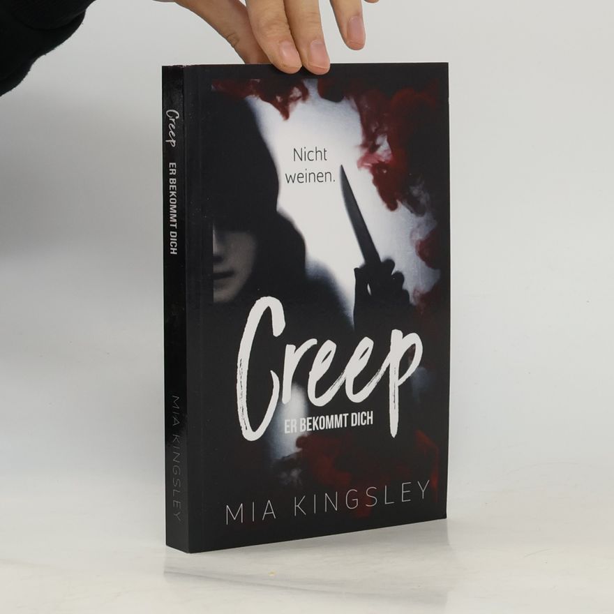 Mia Kingsley Creep. Er bekommt dich