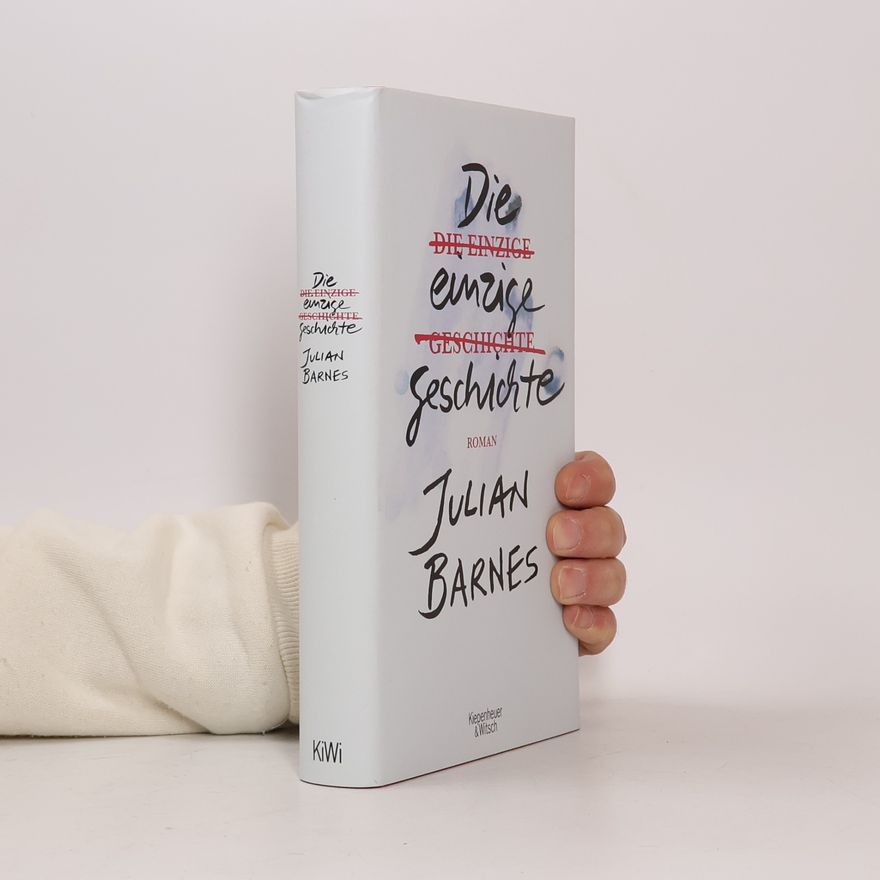 Julian Barnes Die einzige Geschichte