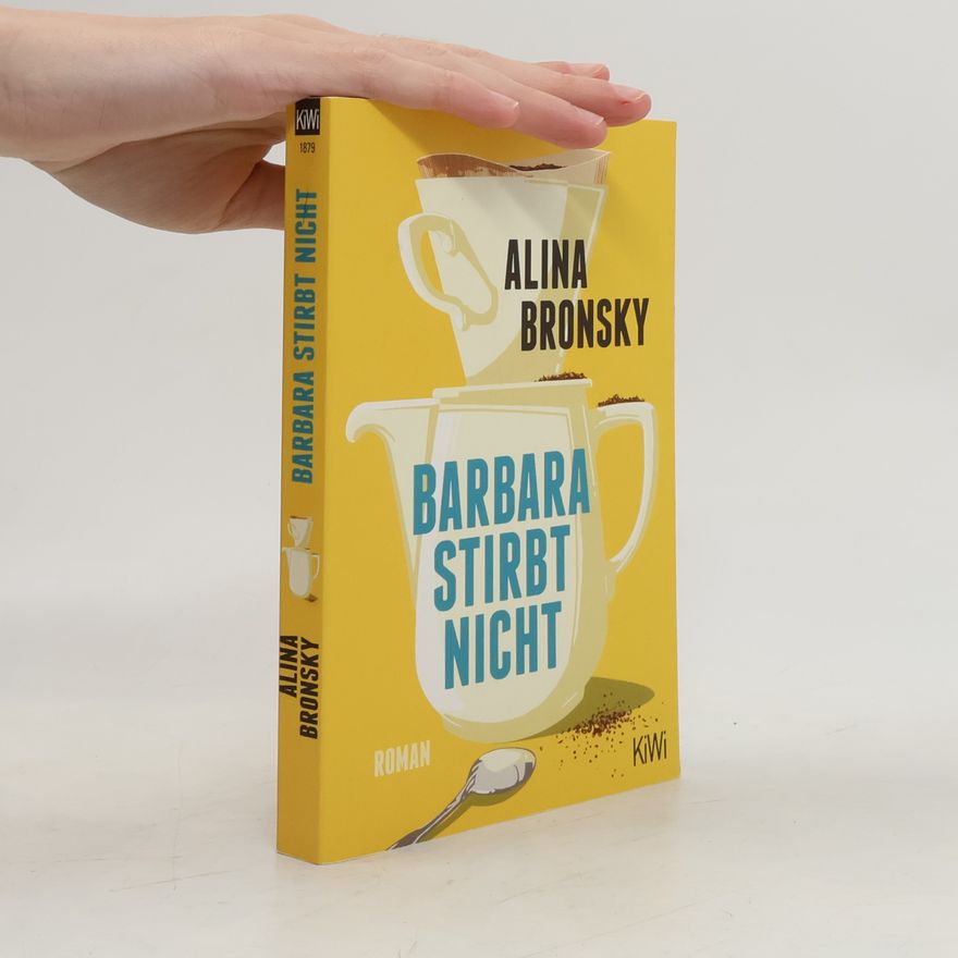 Alina Bronsky Barbara stirbt nicht