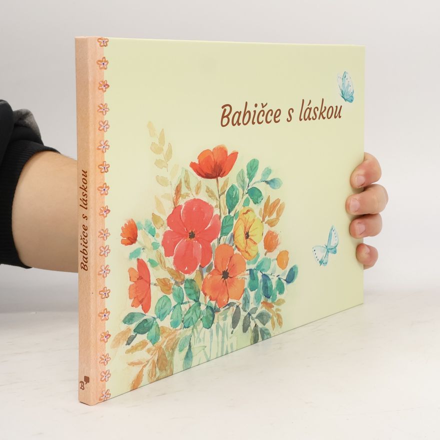 Kolektiv autorů Babičce s láskou