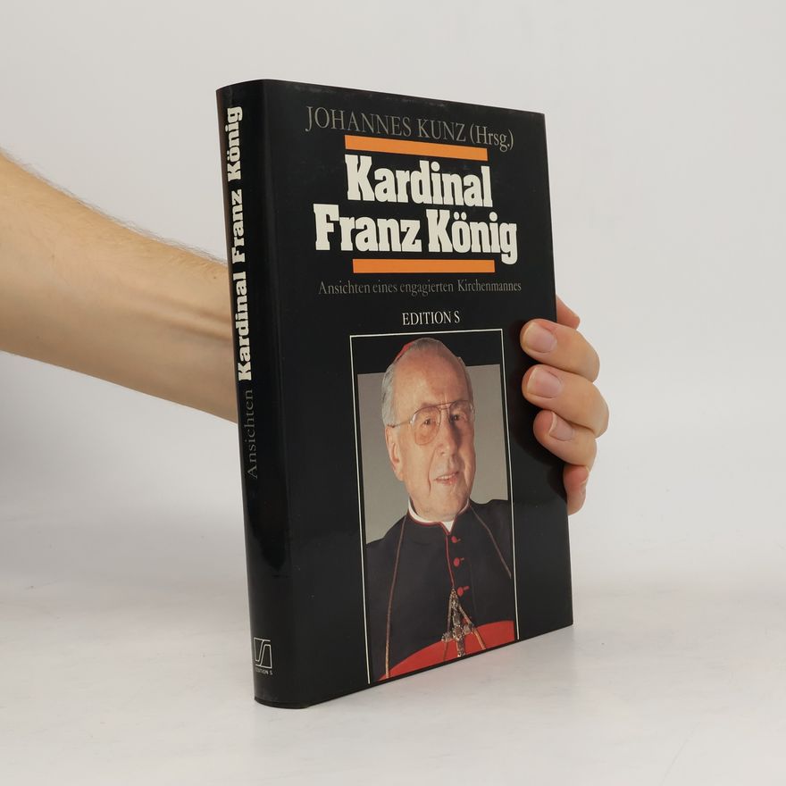 Johannes Kunz Kardinal Franz König