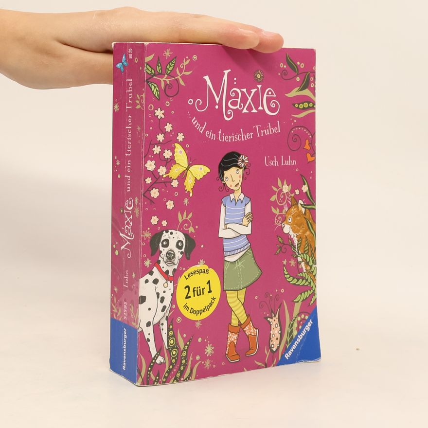 Usch Luhn Maxie und ein tierischer Trubel