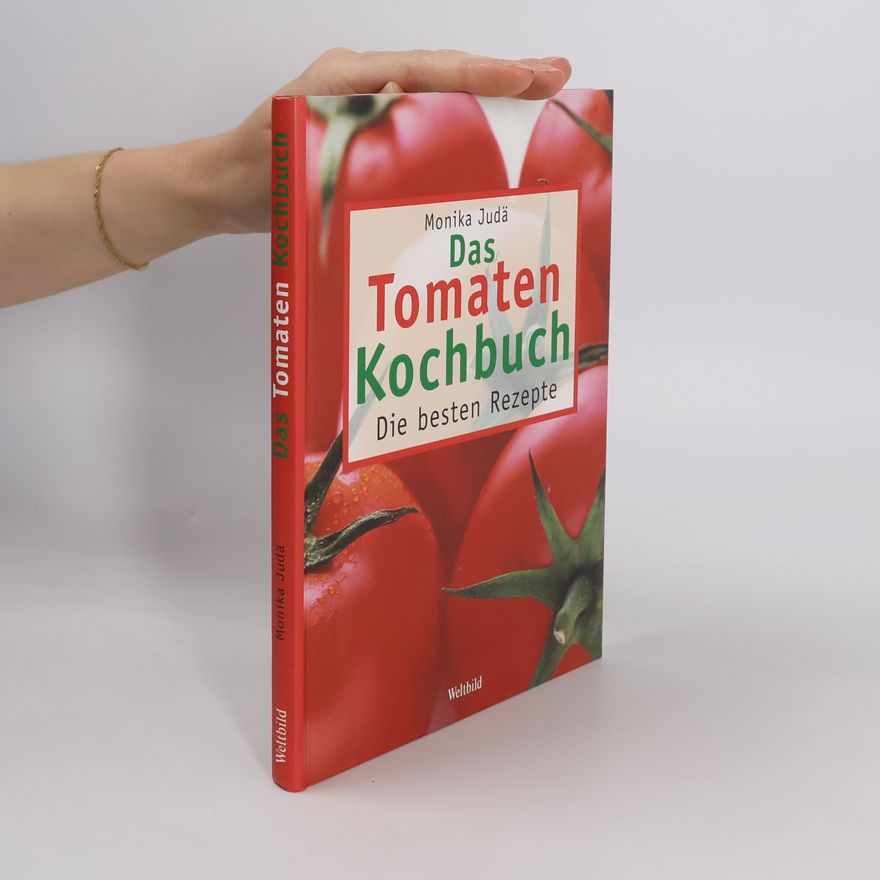 Monika Judä Das Tomaten-Kochbuch