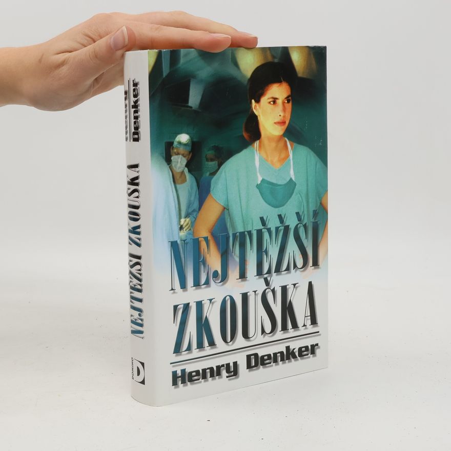 Henry Denker Nejtěžší zkouška