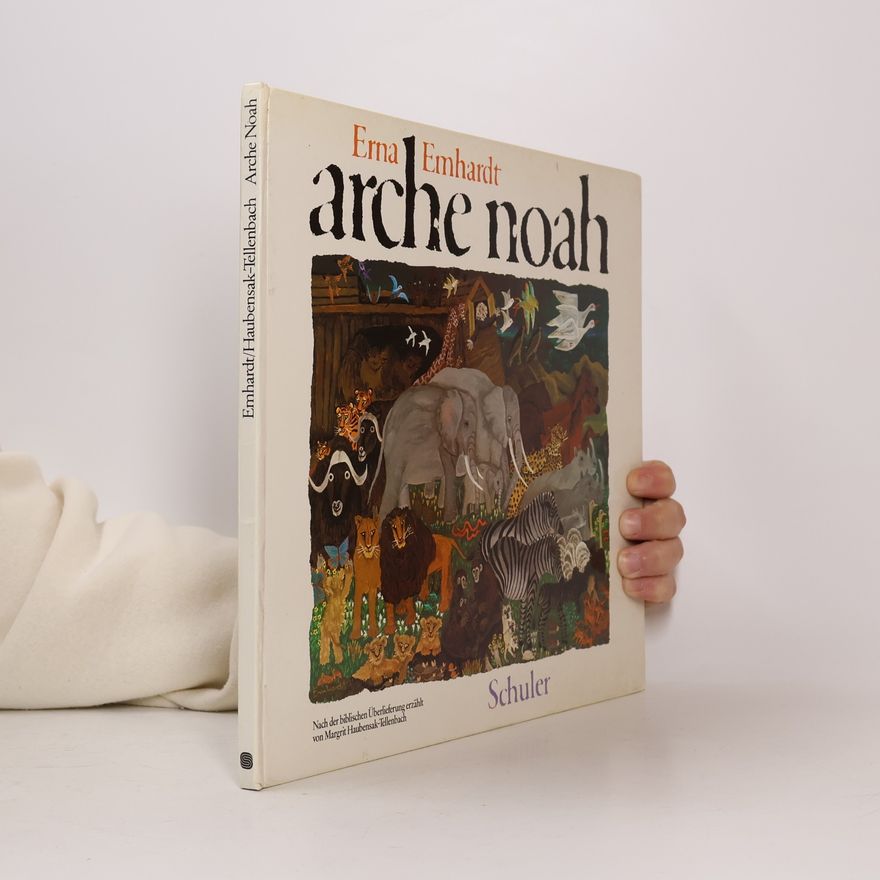 Erna Emhardt Arche Noah