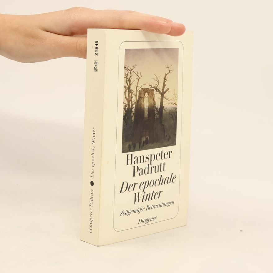 Hanspeter Padrutt Der epochale Winter