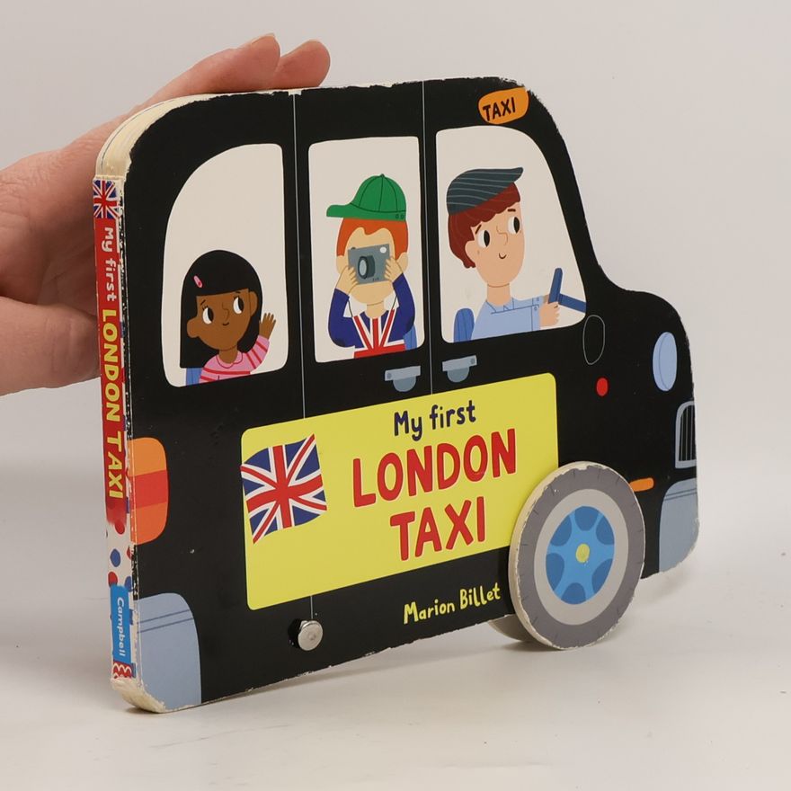 Marion Billet My First London Taxi