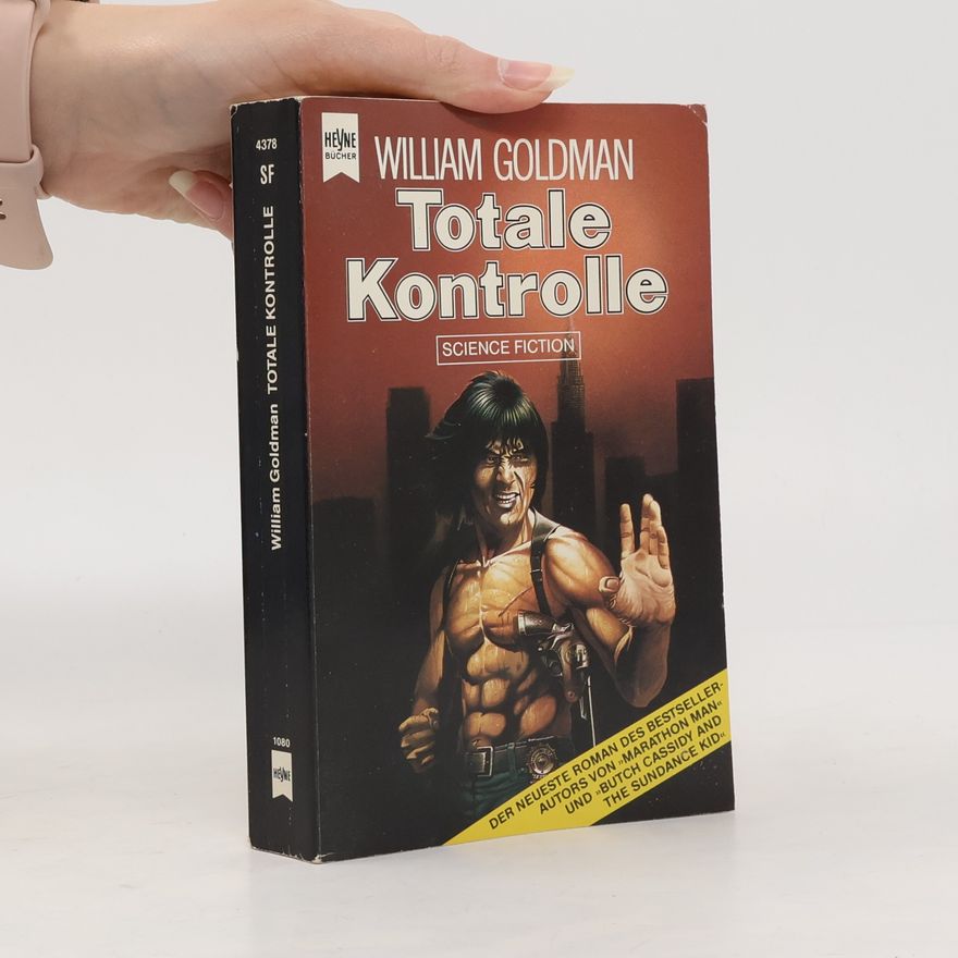 William Goldman Totale Kontrolle