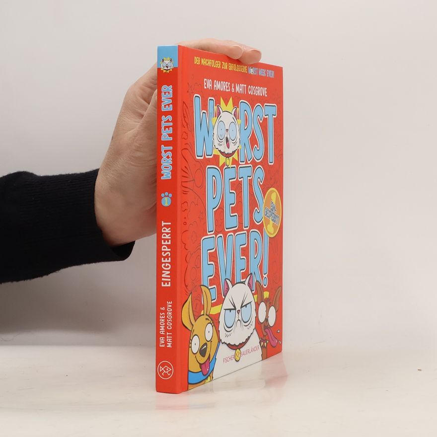 Matt Cosgrove Worst-Pets-Ever-Serie - 1: Worst Pets Ever – Eingesperrt!