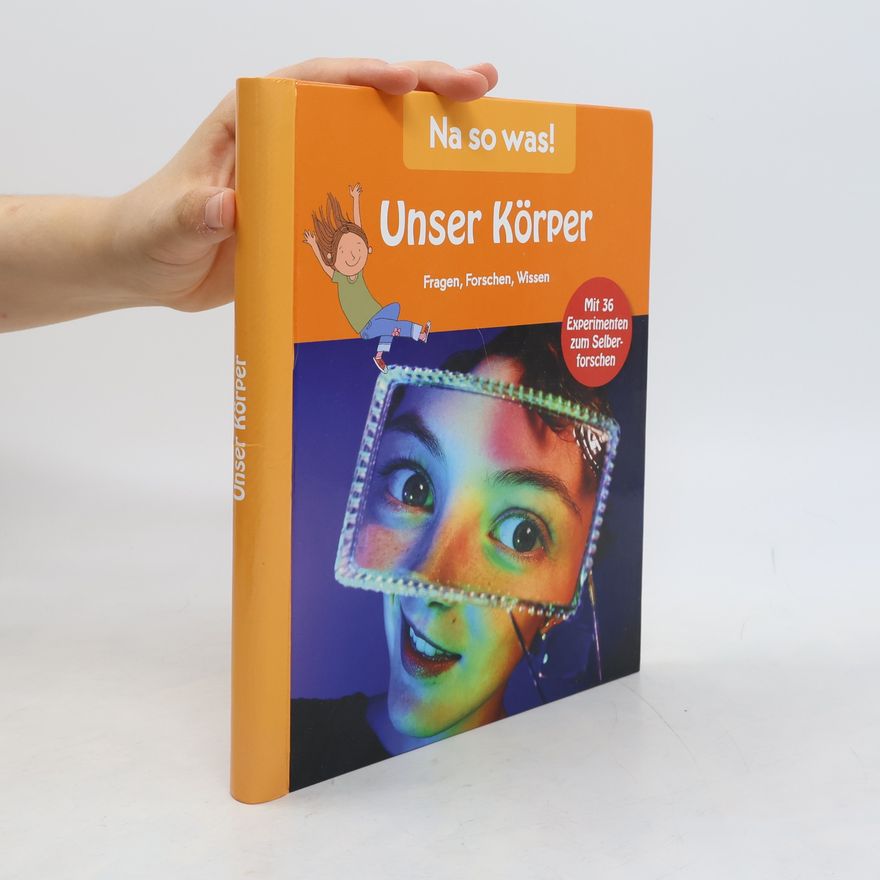 Autorenkollektiv Na so was! Unser Körper
