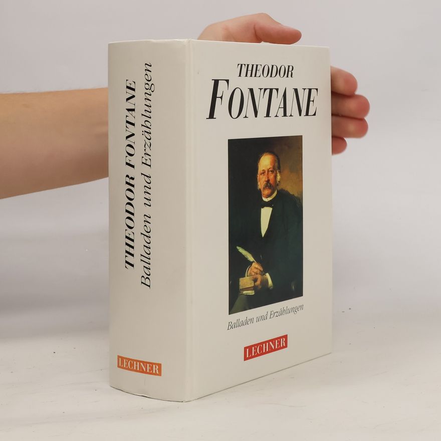 Theodor Fontane Theodor Fontane. Balladen und Erzählungen