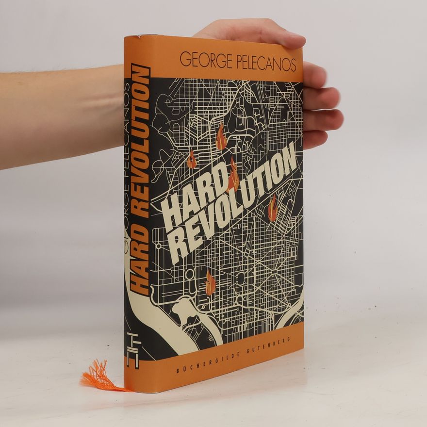 George P. Pelecanos Hard revolution