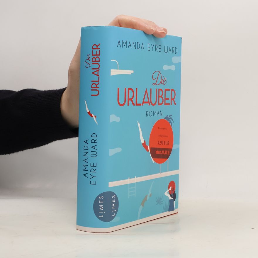 Amanda Eyre Ward Die Urlauber