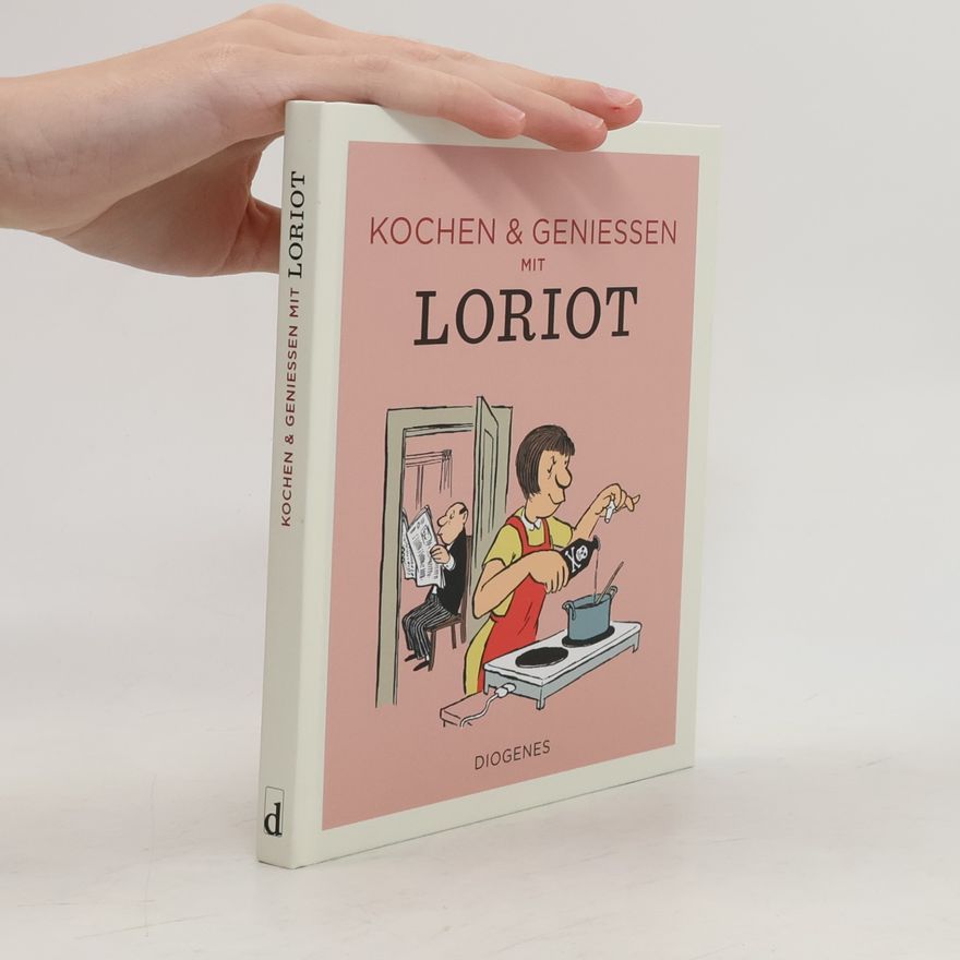 Loriot Kochen & genießen mit Loriot