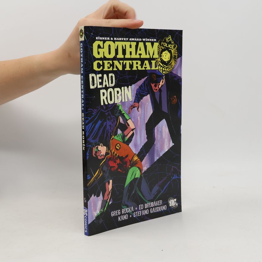 Kano Gotham Central - 5: Dead Robin