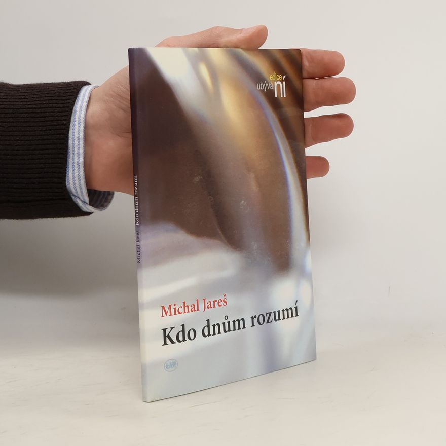 Michal Jareš Kdo dnům rozumí
