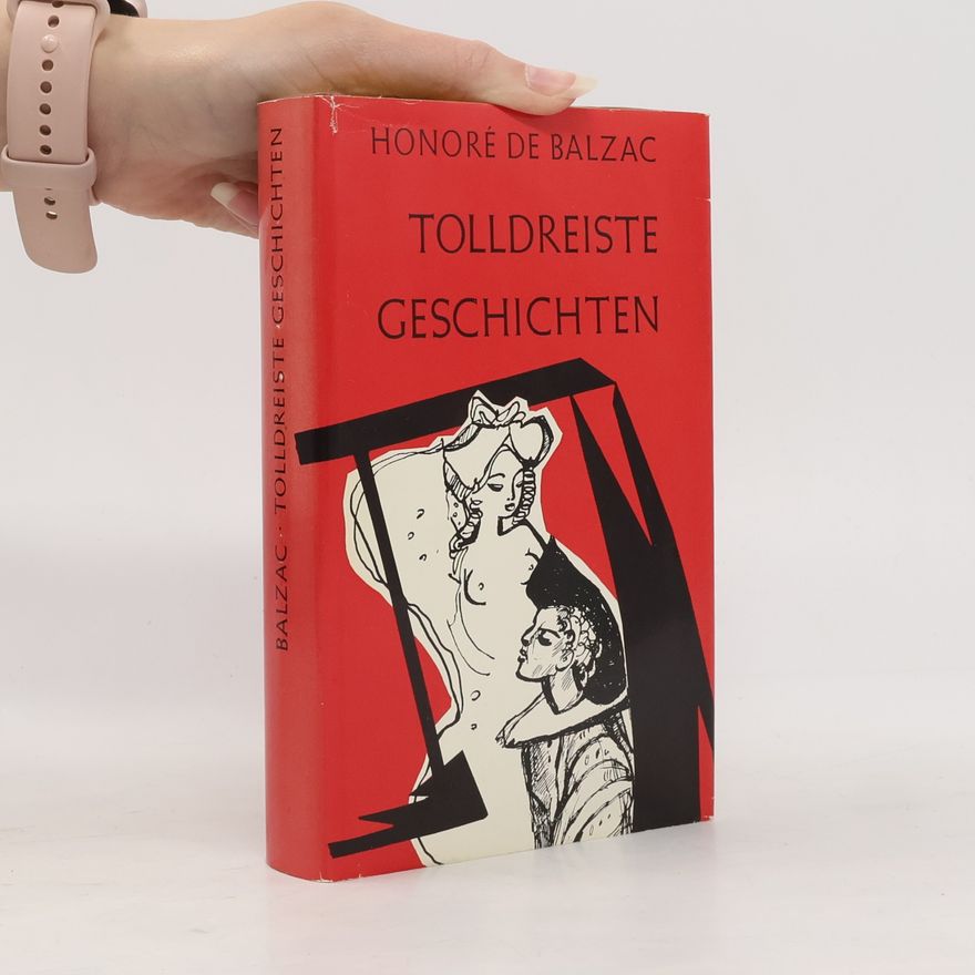Honoré de Balzac Die Tolldreiste Geschichten