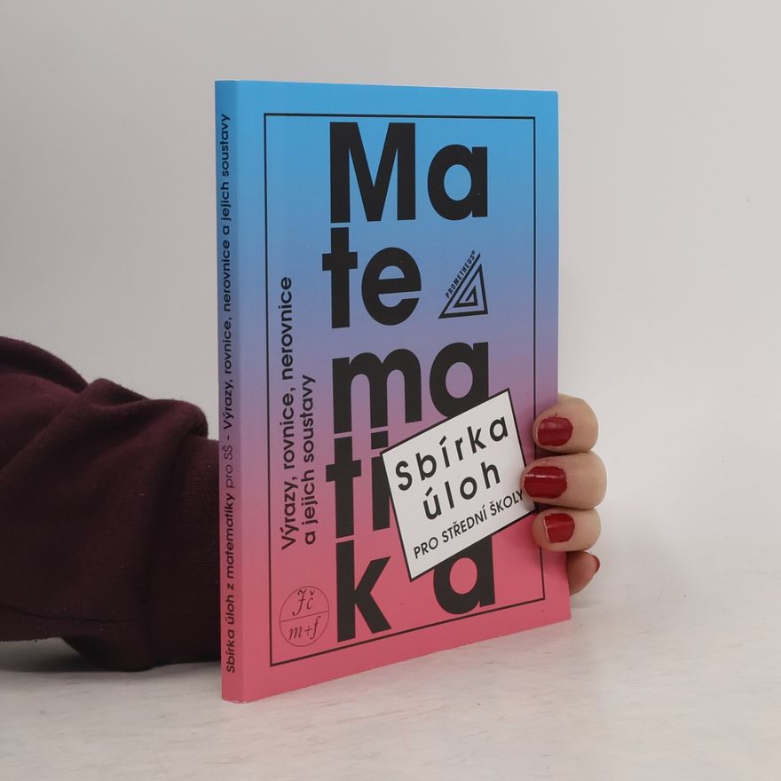 František Janeček Matematika. Sbírka úloh pro střední školy