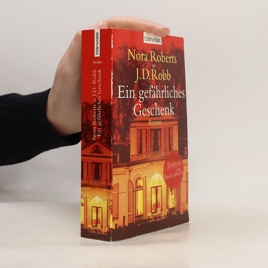 Nora Roberts Ein gefährliches Geschenk