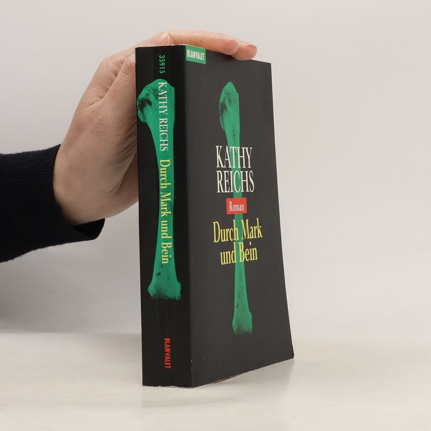 Kathy Reichs Durch Mark und Bein