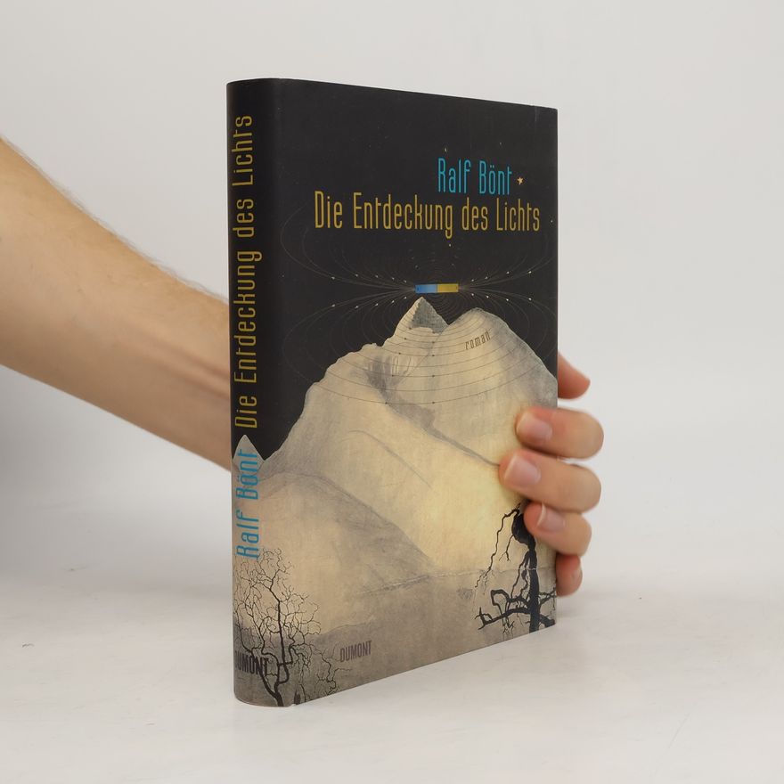 Ralf Bönt Die Entdeckung des Lichts