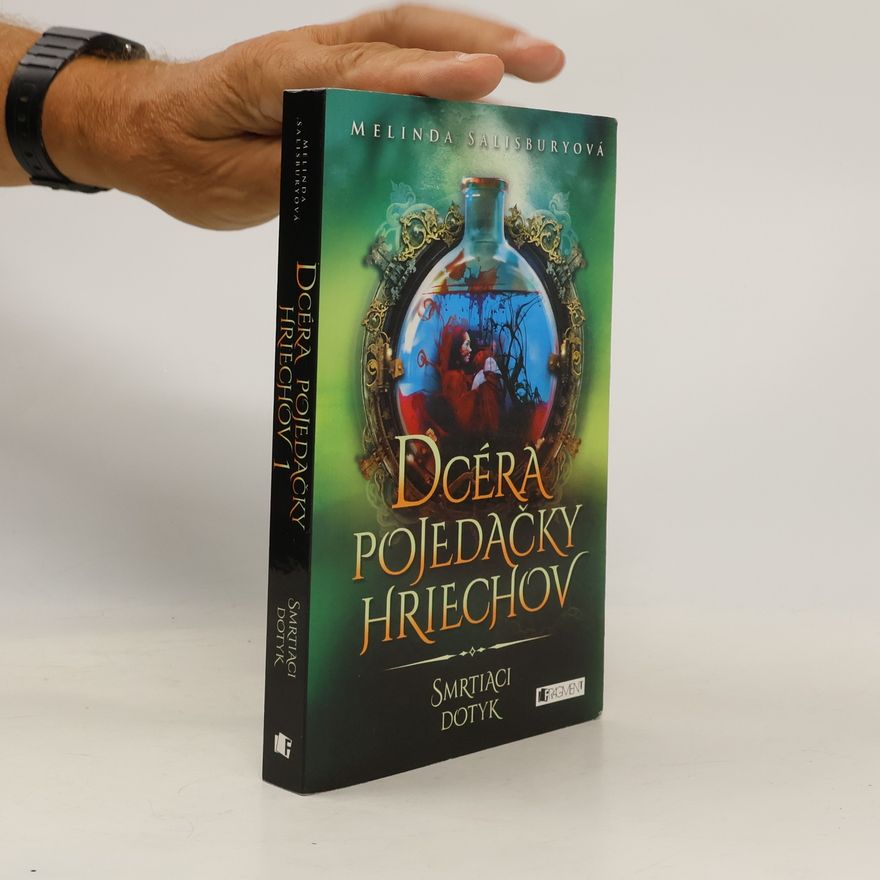 Melinda Salisbury Dcéra pojedačky hriechov 1. Smrtiaci dotyk