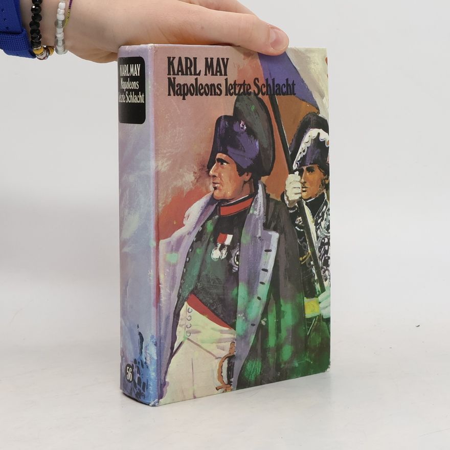 Karl May Napoleons letzte Schlacht