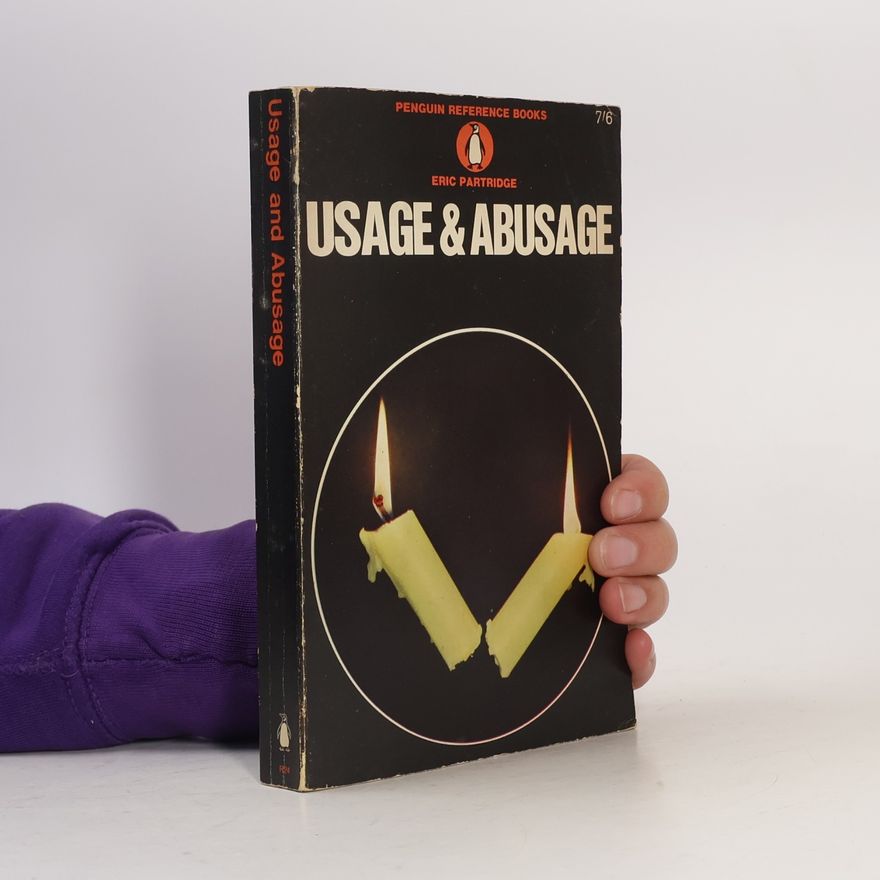 Eric Partridge Usage & Abusage