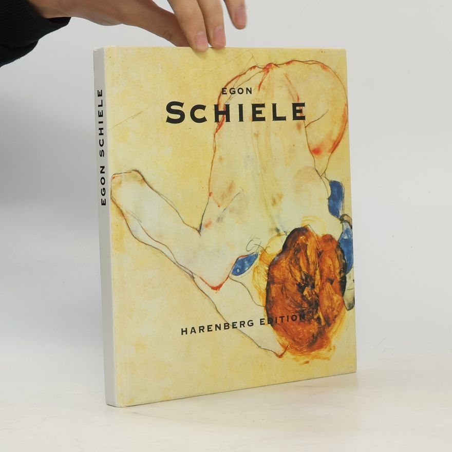 Bettina Ruhrberg Egon Schiele