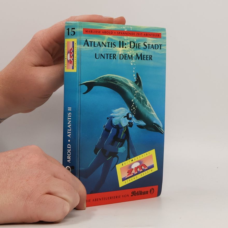 Autorenkollektiv Atlantis II : Die Stadt unter dem Meer