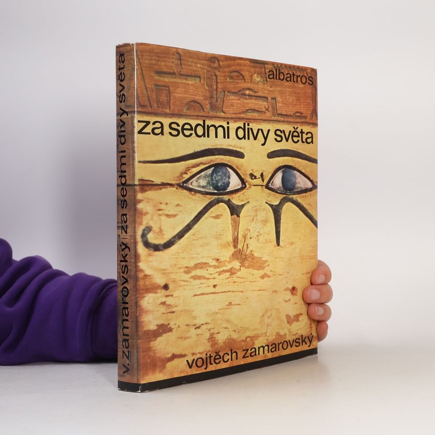 Vojtěch Zamarovský Za sedmi divy světa
