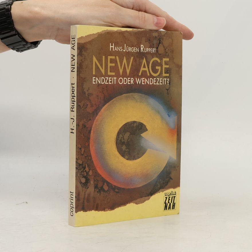 Hans-Jürgen Ruppert New age, Endzeit oder Wendezeit?