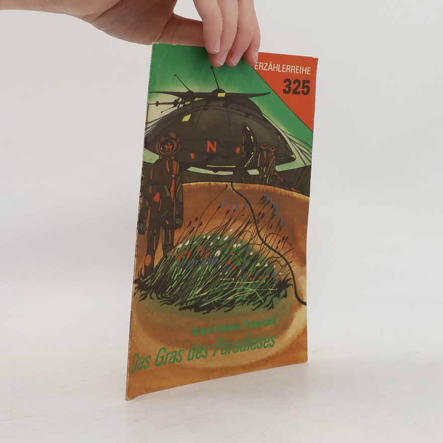 Karl-Heinz Tuschel Das Gras des Paradieses