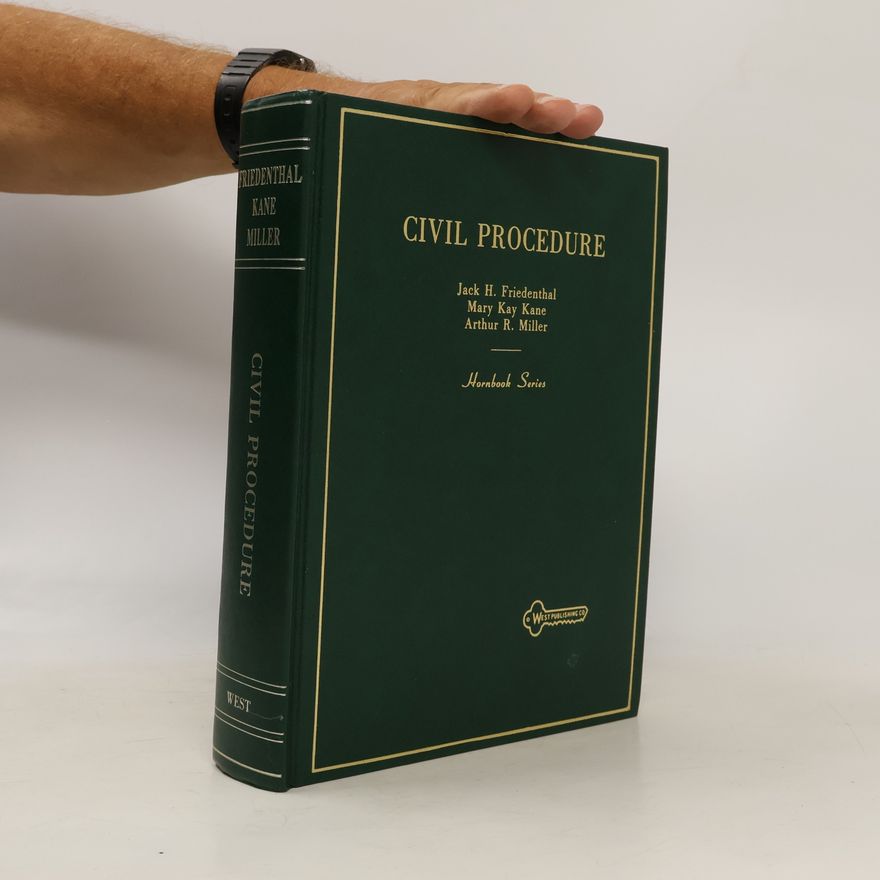 Jack H. Friedenthal Hornbook Series: Civil Procedure