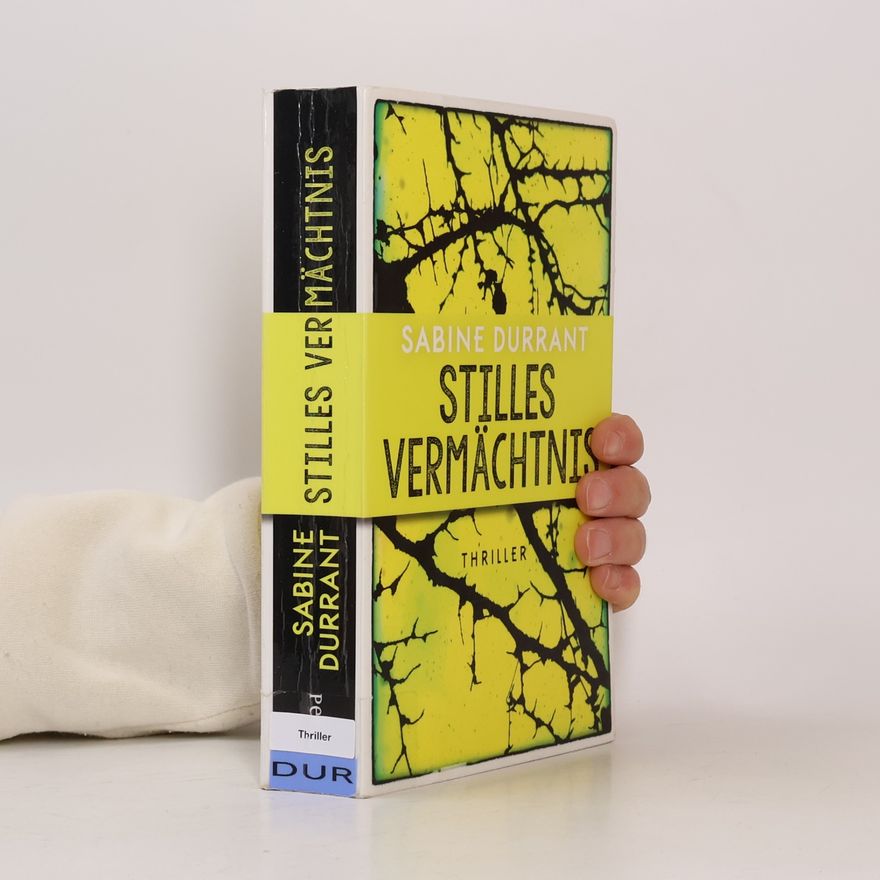 Sabine Durrant Stilles Vermächtnis