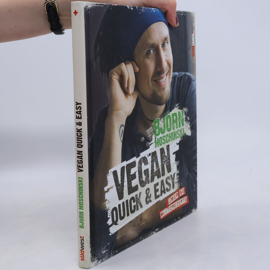 Björn Moschinski Vegan quick & easy