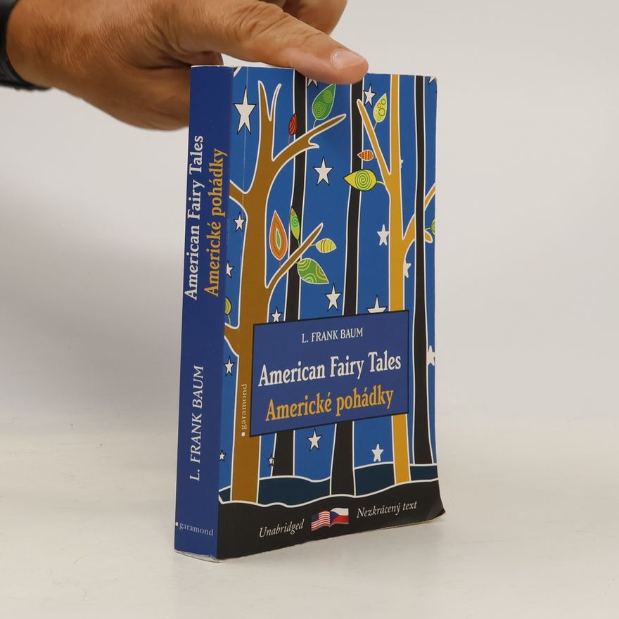 L. Frank Baum American fairy tales. Americké pohádky