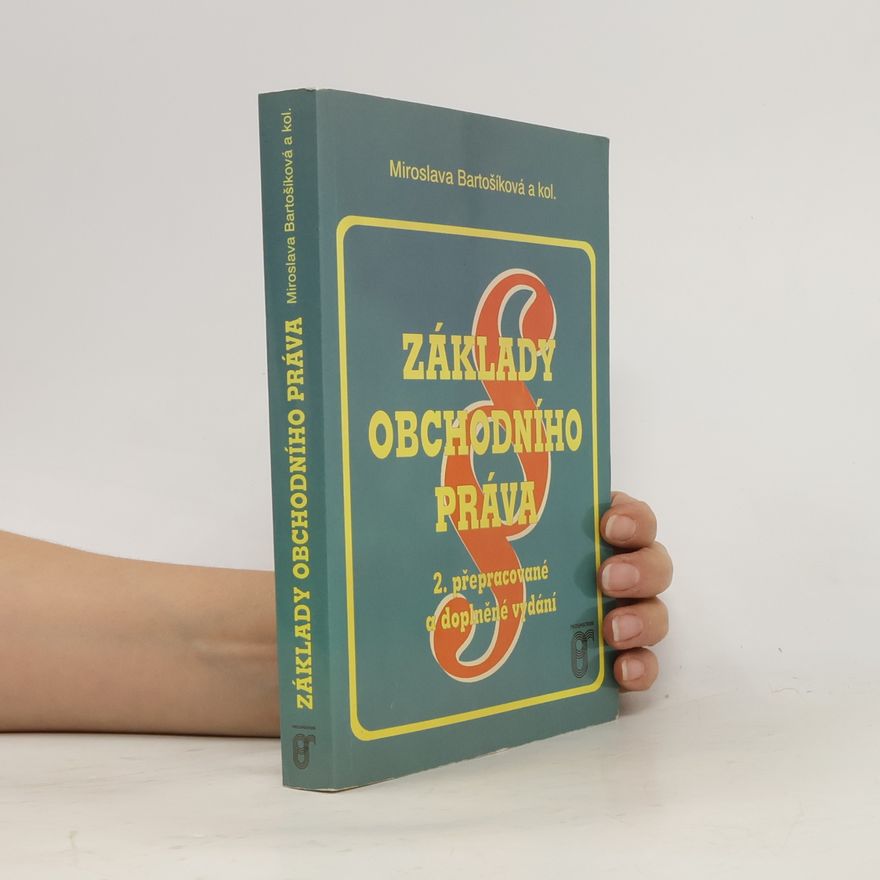 Miroslava Bartošíková Základy obchodního práva